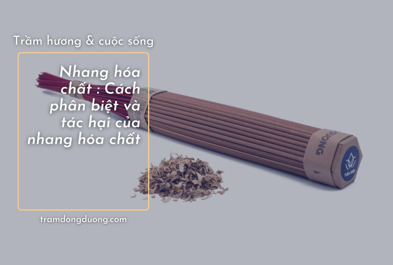 Phân Biệt Hương Sạch với Hương Hóa Chất Bẩn Độc Hại